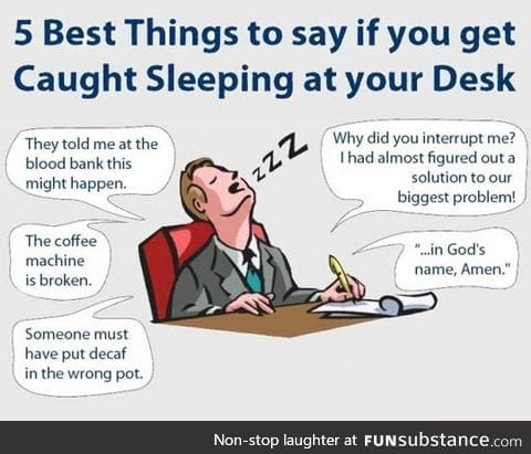 Things to say when you're caught sleeping