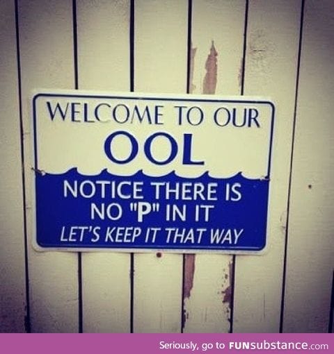 Welcome to our "ool"