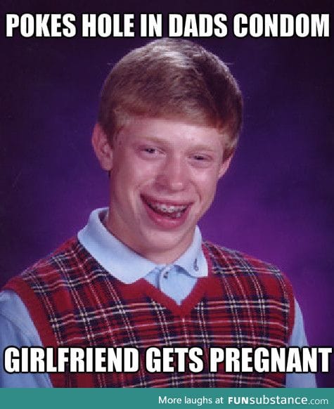 Bad luck brian