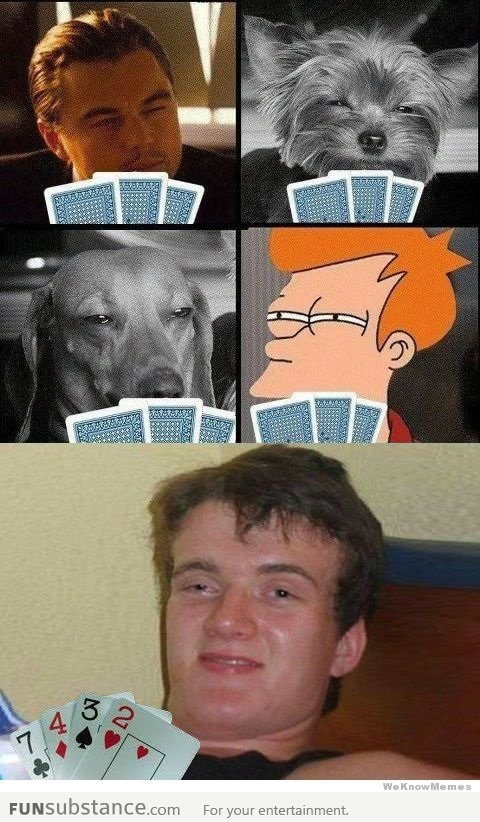 Poker night in meme world.