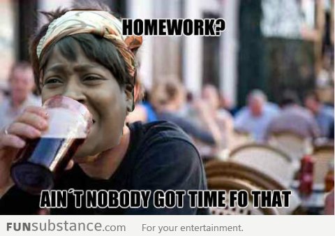 No time for homework