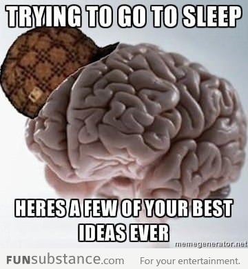 Scumbag Brain