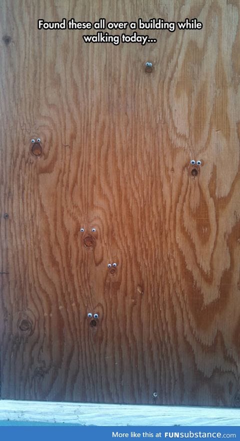 Eyebombing the wood's marks