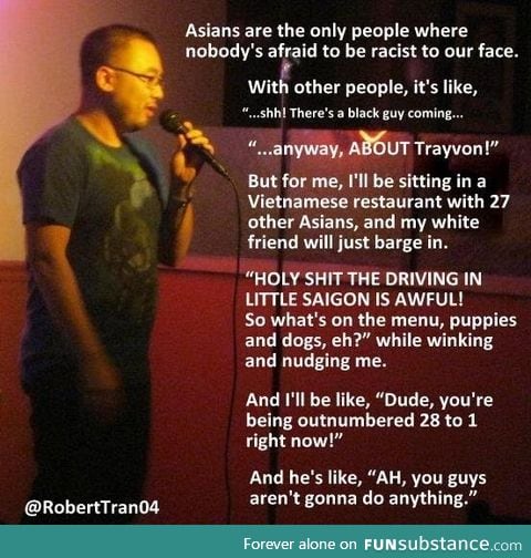Being racist to Asians is OK