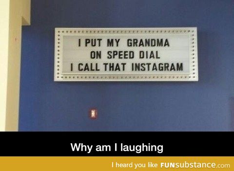 Grandma on speed dial