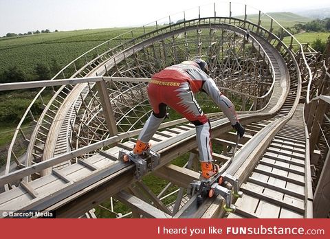 I like roller coasters but I'd never do this