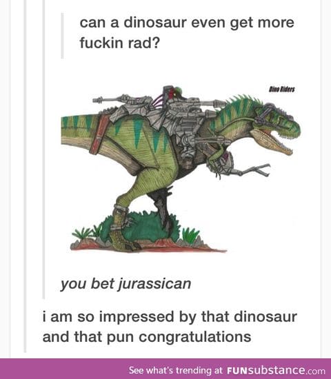 Pimp my dinosaur