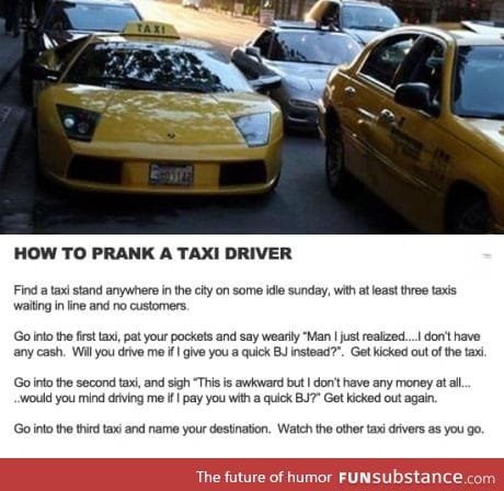How to prank a taxi driver