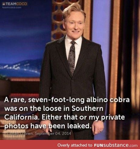 Well played Conan, well played