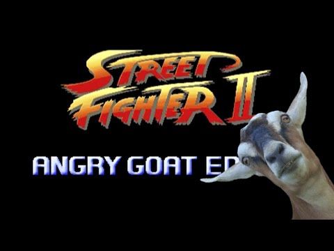 Angry Goat's Edition Of "Street Fighter"