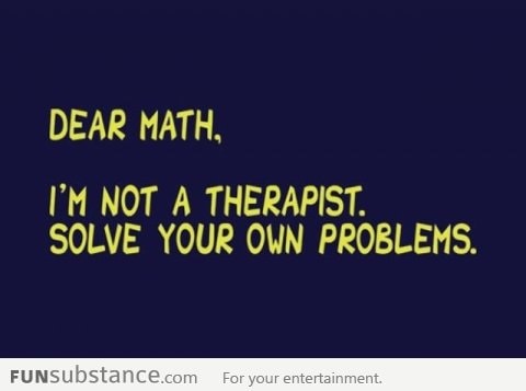 Solve your own problems, Math