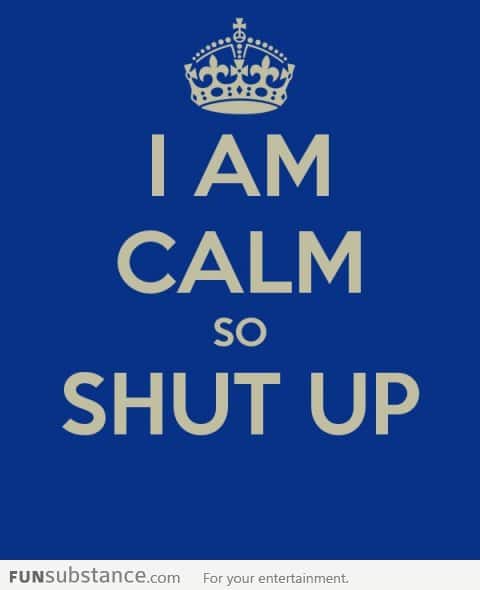 When people thinks that I'm stressed but I'm not