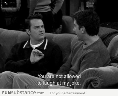 When someone you hate laughs at something you say