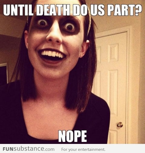 Overly Attached Zombie Girlfriend