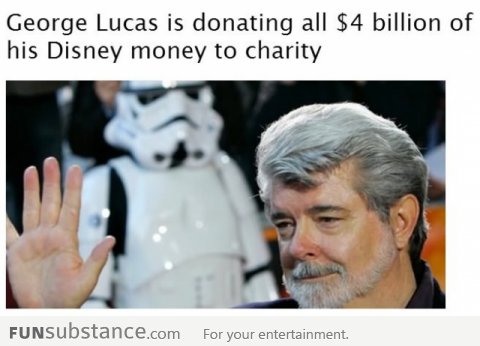 George Lucas donating Disney billions!