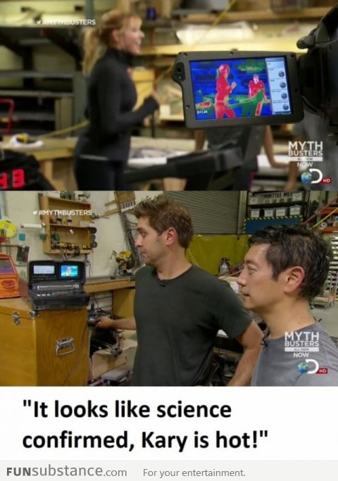 Science confirmed it too!
