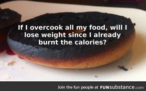 Burning the calories first