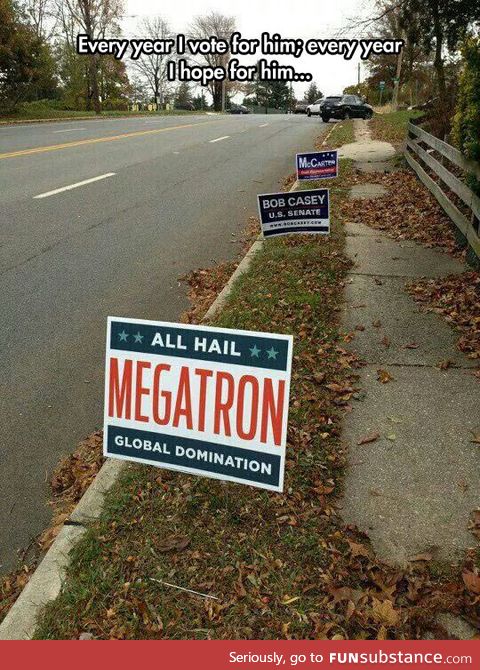 Megatron: Because we need change