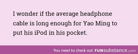 Yao Ming may need a longer cable