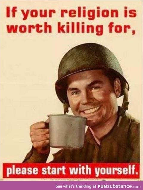 If your religion is worth killing for