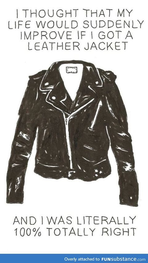 Leather jackets make life better