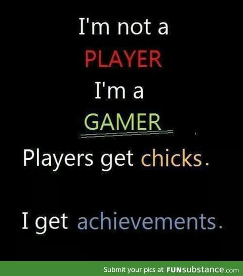 I am a true gamer