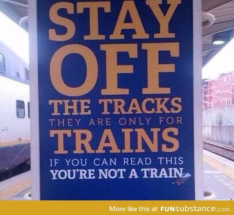 You're not a train