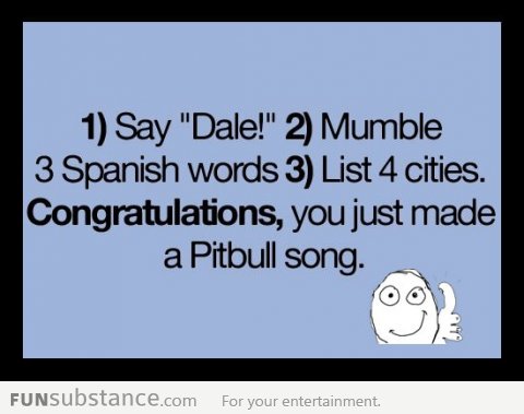 Singing your own pitbull song