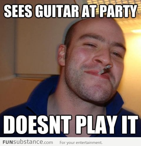 Good Guy Greg sees a guitar at party