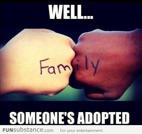 Family?