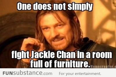 Whenever I watch a Jackie Chan movie