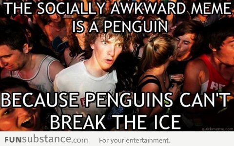 Why the socially awkward penguin