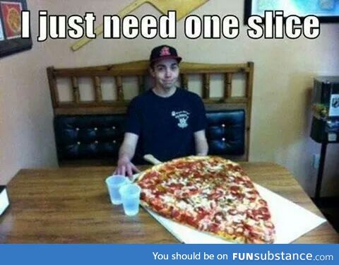 1 slice would do