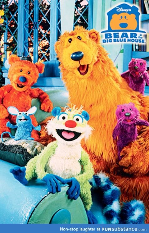 Who else misses the bear in the big blue house ?