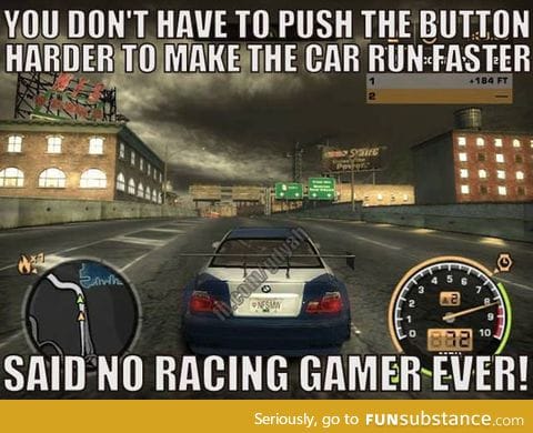 Racing gamers will understand