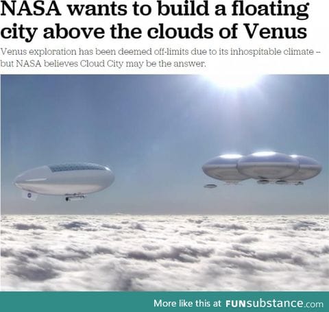 So NASA wants to make a floating city on Venus