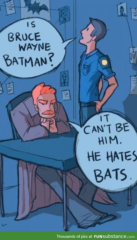 Bruce Wayne can't be Batman