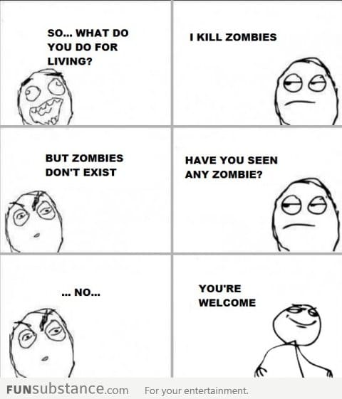 Killing zombies for a living