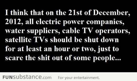 A blackout to fake the world's end