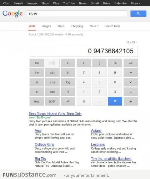 Damn it Google! I was just trying to do some maths