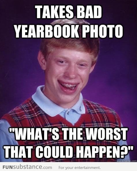 The origin Bad Luck Brian