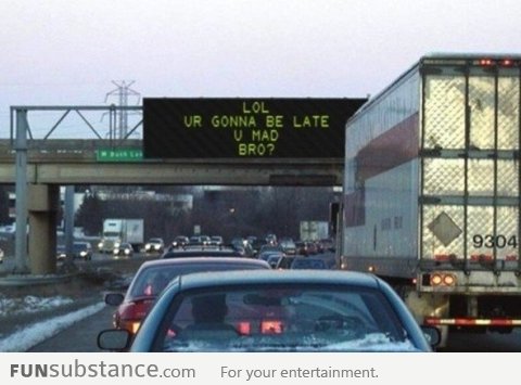 Stuck in traffic? So sorry