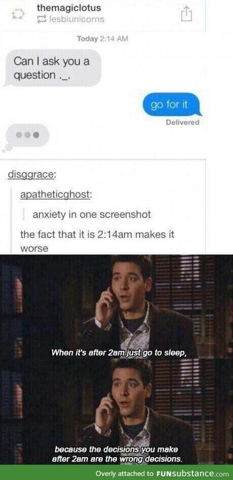 "Nothing good happens after 2 am"