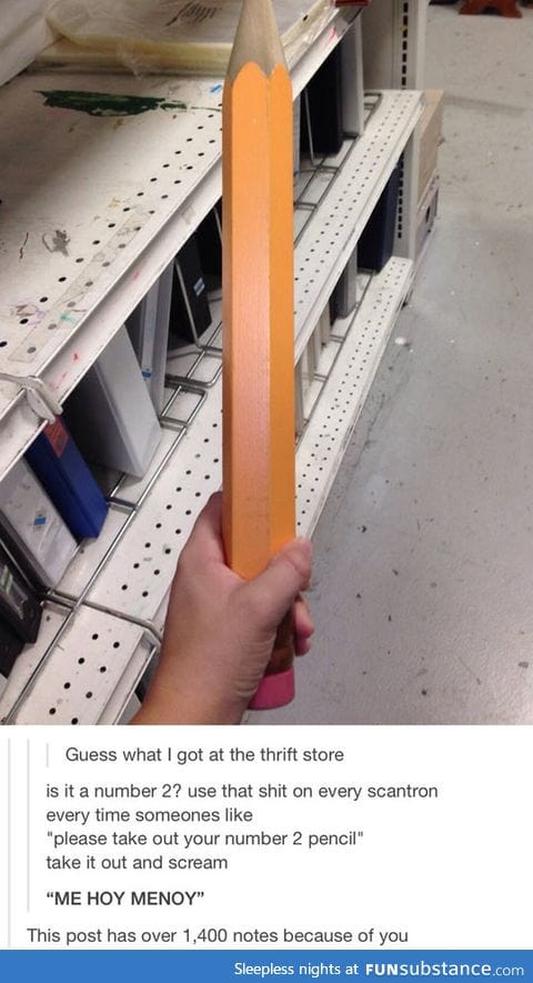 I need this giant pencil