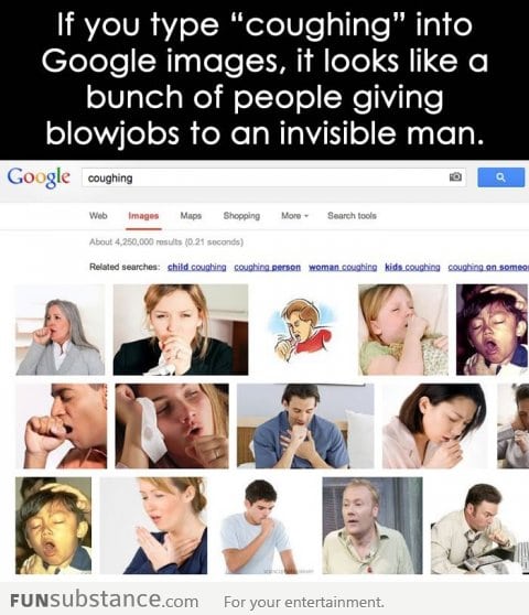 If you type "coughing" into Google images