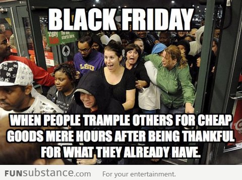 Irony about Black Friday in USA