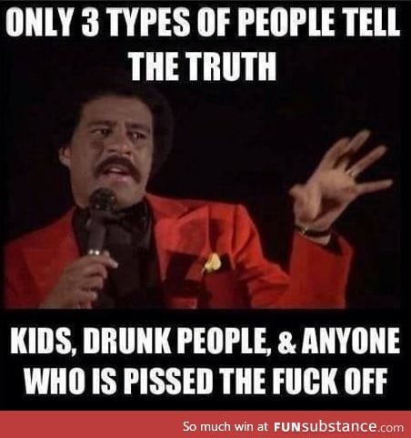 3 types of people who tell the truth