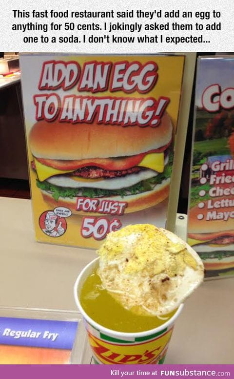 Add an egg to anything