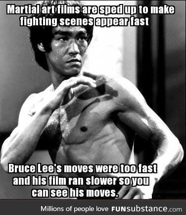 That's why Bruce Lee is so great