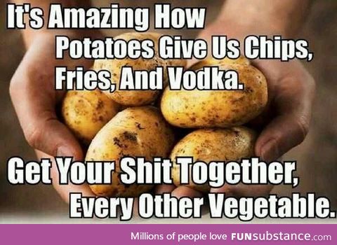 Why potatoes are the best veggie